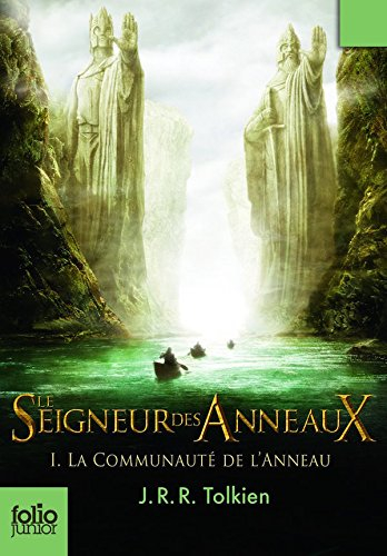 Le Seigneur des Anneaux, Volume 1, La Communeaute de l'Anneau: French Edition of Volume 1 of Lord of the Rings: The Fellowship of the Rings