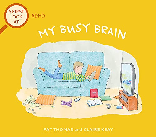 ADHD: My Busy Brain (A First Look At)