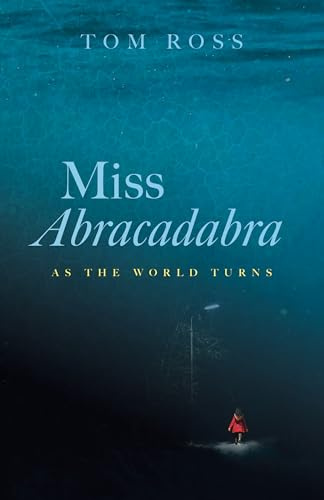 Miss Abracadabra: (As the World Turns)