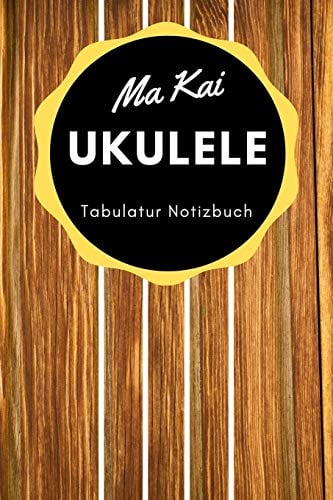 Ma Kai Ukulele - Tabulatur Notizbuch Gelb: A5 Blanko Tabulatur Heft | Notenheft | Ukulele Tabulatur Block | Ukulele Heft | Ukulelengriffe | ... Fans, Musiker, Kinder, Männer und Frauen