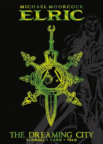 Michael Moorcock's Elric 4: The Dreaming City (Michael Moorcock Library)