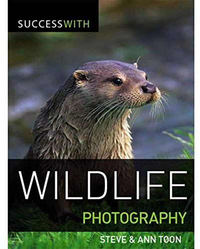 Success with Wildlife Photography (Success With Photography)