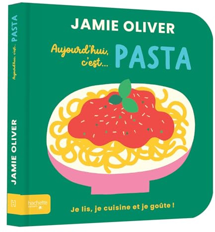 Aujourd'hui c'est pasta par Jamie Oliver