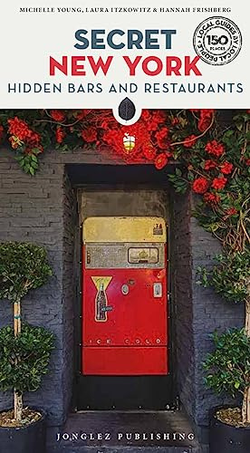 Secret New York - Hidden Bars & Restaurants ('Secret' guides)