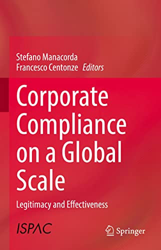 Corporate Compliance on a Global Scale: Legitimacy and Effectiveness