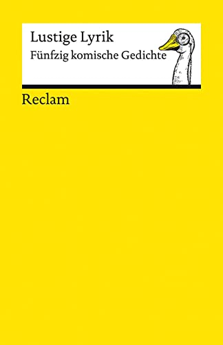 Lustige Lyrik. Fünfzig komische Gedichte: Deutsch-Lektüre, Deutsche Klassiker der Literatur – 14154 (Reclams Universal-Bibliothek)