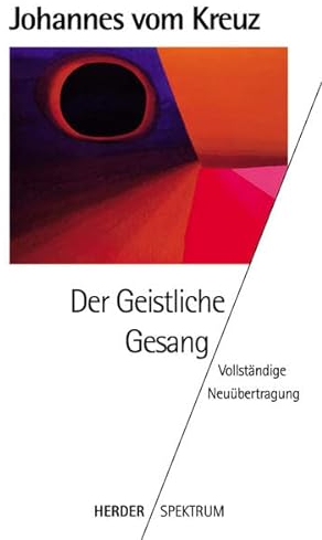 Der Geistliche Gesang: Vollständige Neuübertragung. Gesammelte Werke Band 3 (HERDER spektrum)