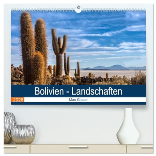 Bolivien - Einzigartige Landschaft (hochwertiger Premium Wandkalender 2026 DIN A2 quer), Kunstdruck in Hochglanz: Wunderschöne Fotografien der Natur und Landschaft Boliviens (CALVENDO Orte)