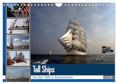 Analoge Fotografie Tall Ships Sail 1995 Bremerhaven (Wandkalender 2026 DIN A4 quer), CALVENDO Monatskalender (CALVENDO Orte)