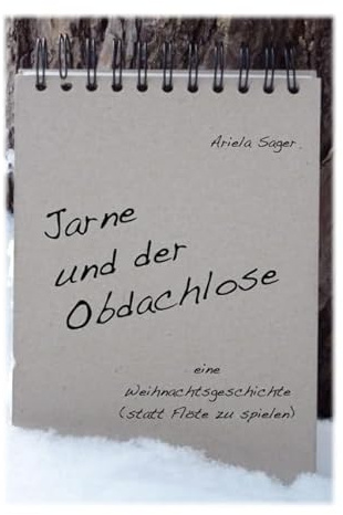 Jarne und der Obdachlose: eine Weihnachtsgeschichte (statt Flöte zu spielen)