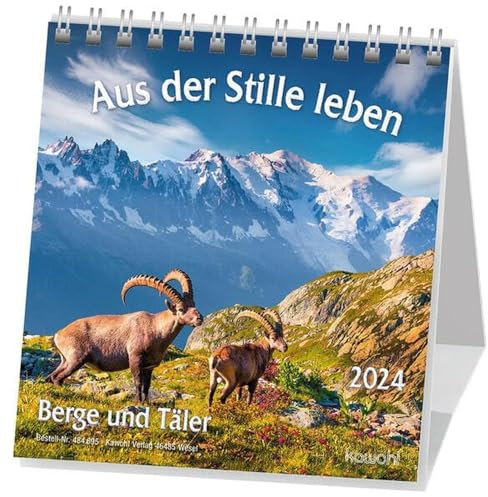 Aus der Stille leben 2024: Aufstell-Kalender mit Bergmotiven und Bibelworten