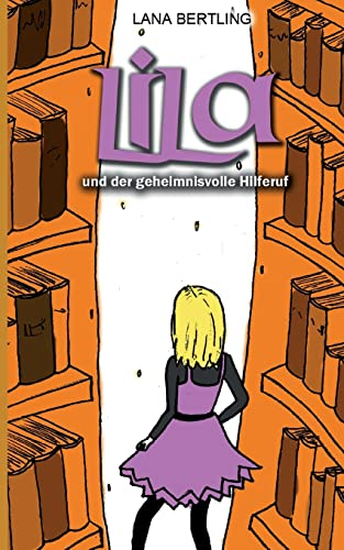 Lila und der geheimnisvolle Hilferuf