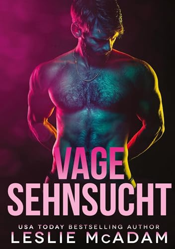 Vage Sehnsucht: Ein M/M-Rockstar-Liebesroman (IOU)