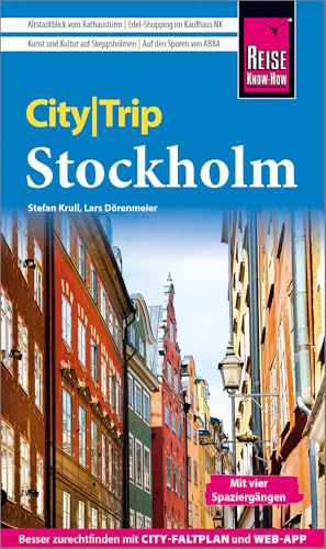 Reise Know-How CityTrip Stockholm: Reiseführer Stockholm mit Stadtplan, 4 Spaziergängen und kostenloser Web-App