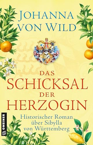 Das Schicksal der Herzogin: Historischer Roman