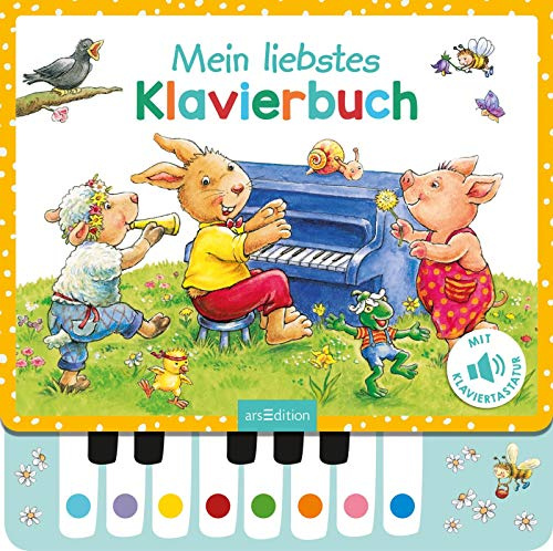 Mein liebstes Klavierbuch: Lieblingslieder zum Selberspielen, interaktives Sound-Buch für Kinder ab 3 Jahren
