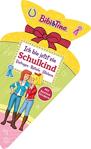Bibi & Tina - Ich bin jetzt ein Schulkind I Schultütenbuch: Sticker & Übungen, Lernen & Rechnen, Ab 5 Jahren