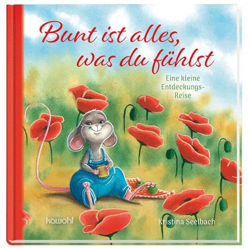 Bunt ist alles, was du fühlst: Eine kleine Entdeckungsreise