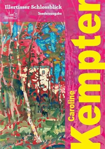 Caroline Kempter. Malerin: Eine Illertisser Persönlichkeit