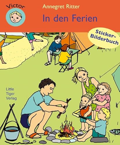Victor - In den Ferien: Sticker-Bilderbuch ab 3 Jahren (Victor - Stickerbilderbücher)