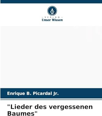 Lieder des vergessenen Baumes