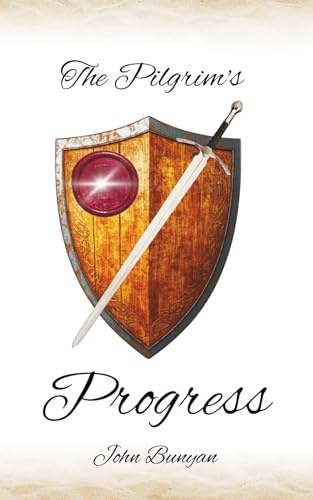 The Pilgrim’s Progress: A Faithful English Translation