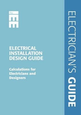 Electrical Installation Design Guide Calculations for Electricians and Designers by Cook, Paul ( AUTHOR ) May-20-2008 Spiral bound