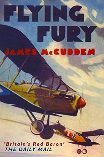 Flying Fury: Five Years in the Royal Flying Corps