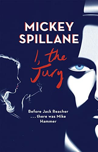 I, The Jury: Mickey Spillane (Mike Hammer, Band 296)
