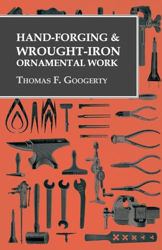 Hand-Forging and Wrought-Iron Ornamental Work