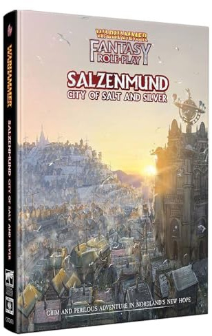 Warhammer Fantasy Roleplay: Salzenmund - City of Salt and Silver