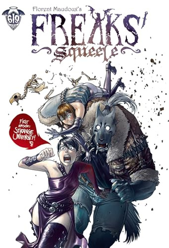 Freaks' Squeele Vol. 1