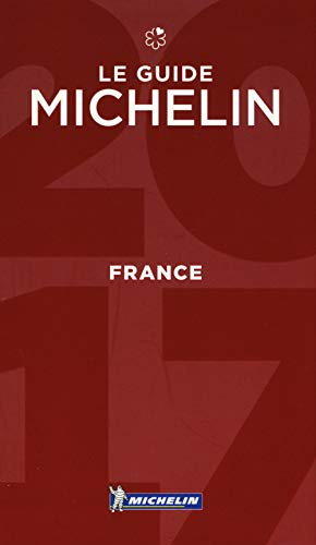 MICHELIN Guide France 2017: Hotels & Restaurants (French Edition)