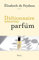Dictionnaire amoureux du parfum
