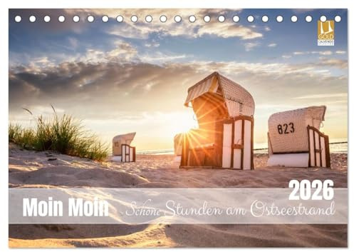 Moin Moin Schöne Stunden am Ostseestrand (Tischkalender 2026 DIN A5 quer), CALVENDO Monatskalender: Die schönsten Strände entlang der Ostsee (CALVENDO Orte)