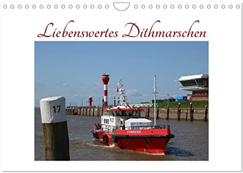 Liebenswertes Dithmarschen (Wandkalender 2026 DIN A4 quer), CALVENDO Monatskalender: Von Watt bis Stadt: 12 Dithmarscher Highlights (CALVENDO Orte)