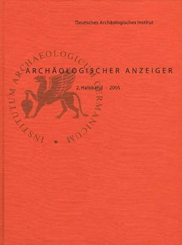 Archäologischer Anzeiger: Hrsg. v. Dtsch. Archäolog. Inst.. Z. Tl. in engl. u. italien. Sprache