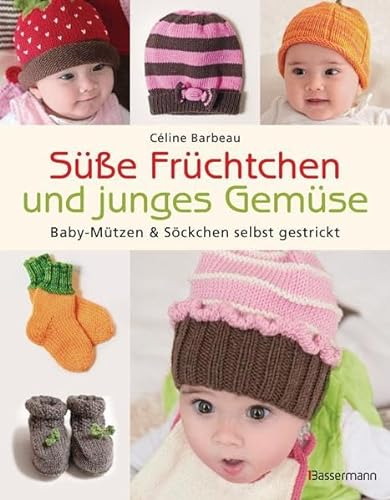 Süße Früchtchen und junges Gemüse: Baby-Mützen & Söckchen selbst gestrickt