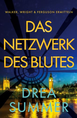 Das Netzwerk des Blutes: Walker, Wright & Ferguson ermitteln