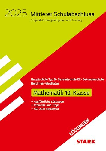 STARK Lösungen zu Original-Prüfungen und Training - Mittlerer Schulabschluss 2025 - Mathematik - Hauptschule Typ B/ Gesamtschule EK/ Sekundarschule - NRW (Abschlussprüfungen)