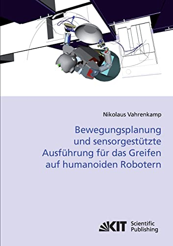 Bewegungsplanung und Sensorgestützte Ausführung für das Greifen auf Humanoiden Robotern
