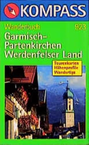 Garmisch-Partenkirchen /Werdenfelser Land: Wanderbuch (KOMPASS Wanderführer)