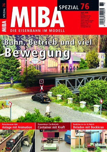 MIBA Spezial 76 - Bahn, Betrieb und viel Bewegung