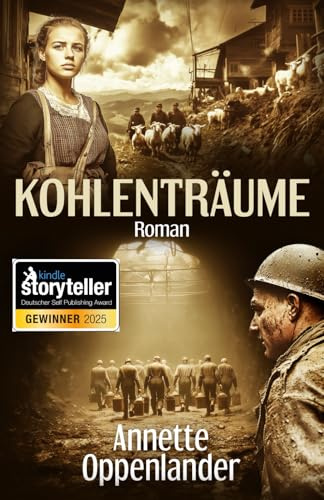 Kohlenträume (Bewegende Liebesgeschichten des Zweiten Weltkriegs)