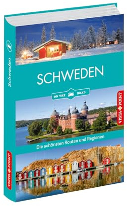Schweden - Die schönsten Reiseregionen und Routen: Reiseführer on the road - Travel-App inside (Reisen A-Z)