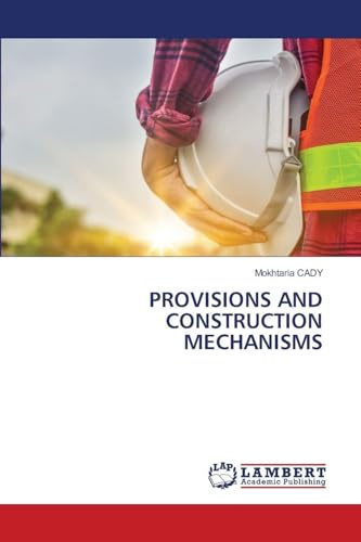 PROVISIONS AND CONSTRUCTION MECHANISMS: DE