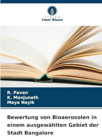 Bewertung von Bioaerosolen in einem ausgewählten Gebiet der Stadt Bangalore
