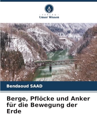 Berge, Pflöcke und Anker für die Bewegung der Erde