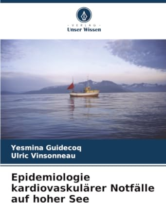 Epidemiologie kardiovaskulärer Notfälle auf hoher See