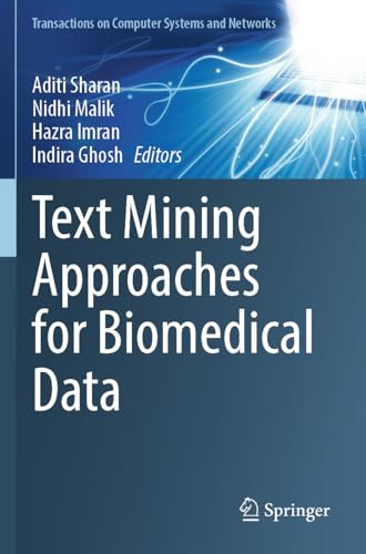 Text Mining Approaches for Biomedical Data (Transactions on Computer Systems and Networks)